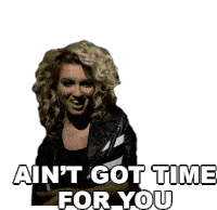 Aint Got Time For You Tori Kelly Sticker