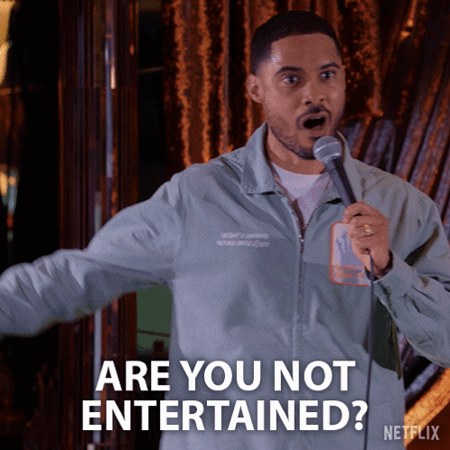 Are You Not Entertained Langston Kerman GIF