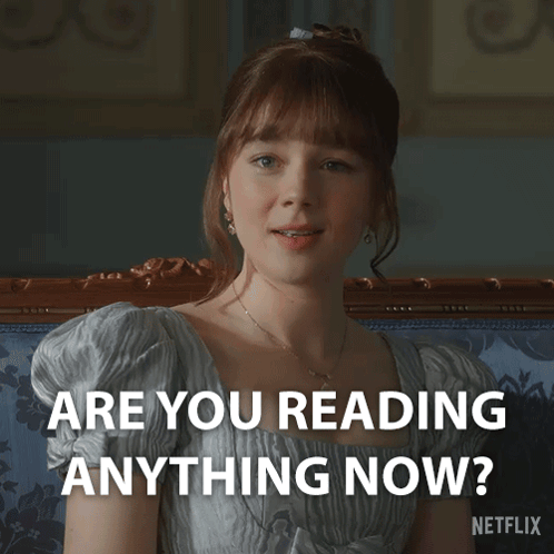 Are You Reading Anything Now Eloise Bridgerton GIF