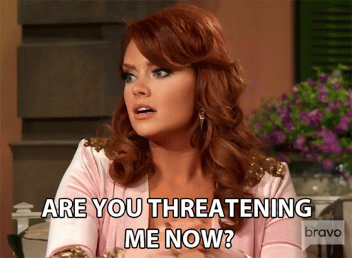 Are You Threatening Me Now Hostile GIF
