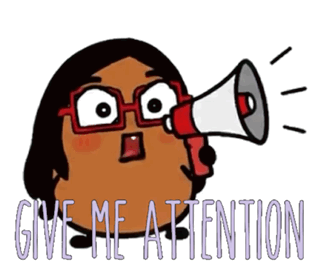 Attention Give Me Attention GIF