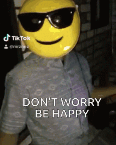 Be Happy No Worries GIF