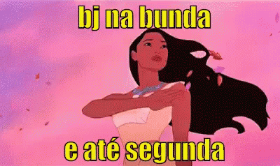 Beijo Na Bunda E Até Segunda  /  Pocahontas GIF