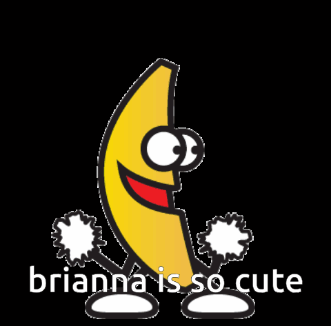Brianna Is So Cute Banana GIF