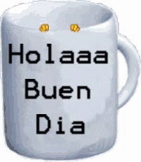 Buen Dia Holaa GIF