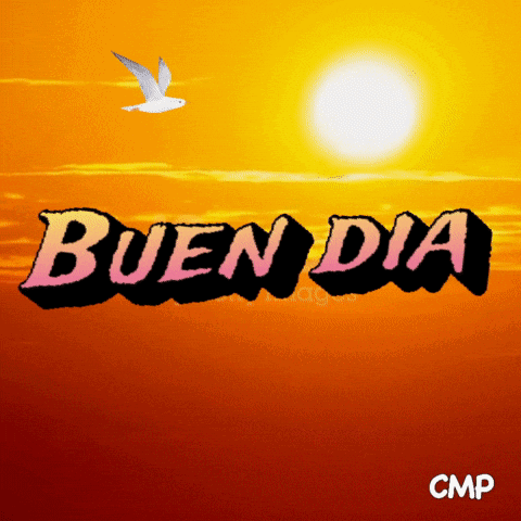 Buenos Días Goodmorning Buen Día Cmp Gif Cmpbycosart GIF