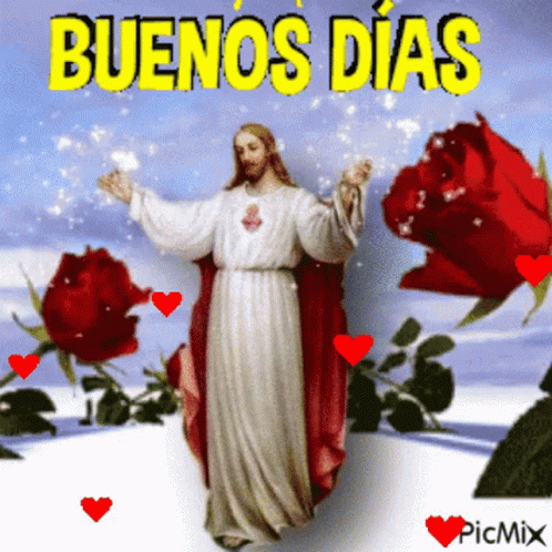 Buenos Dias Jesus Christ GIF
