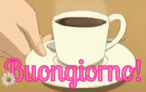 Buongiorno Con Il Caffè Buona Giornata A Tutti Buon Giorno Svegliarsi Buondì Felice Giorno GIF