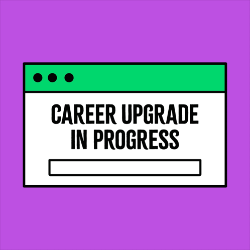 Career Upgrade GIF