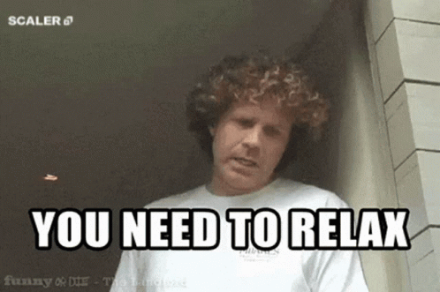 Chill Chill Out GIF