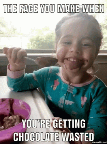 Chocolate Wasted Chocolate GIF