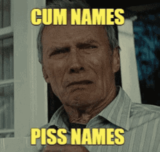 Cum Names Piss Names GIF
