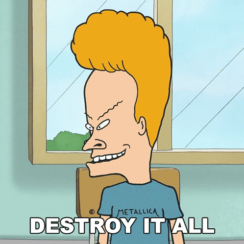Destroy It All Beavis GIF