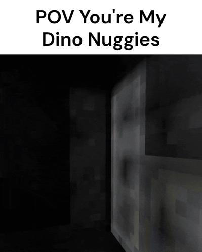 Dino Nuggies Pov GIF