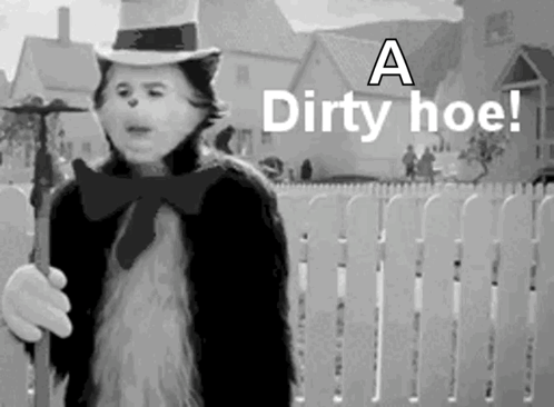 Dirty Hoe GIF