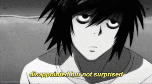 Disappointed Not Surprised GIF