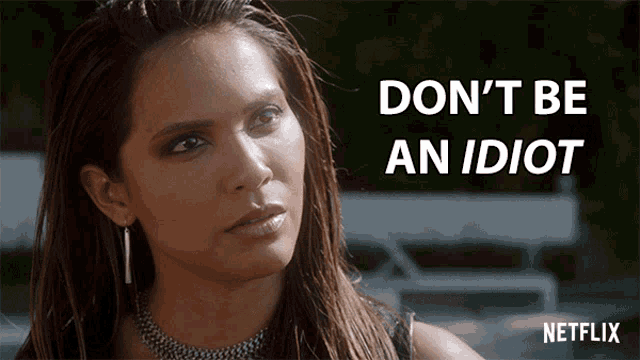 Dont Be An Idiot Lesley Ann Brandt GIF