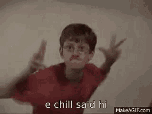 E Chill Hi Hello Hey Wassup Sup Mod Admin GIF