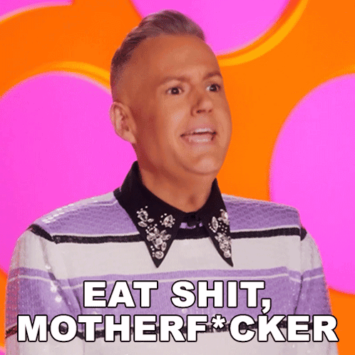 Eat Shit Motherf-cker Ross Mathews GIF