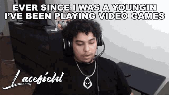 Ever Since I Was A Youngin Ive Been Playing Video Games Lacefield GIF