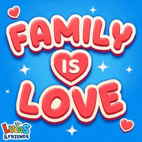 Family Is Love Love Family GIF