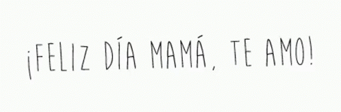 Feliz Dia Mama Te Amo GIF