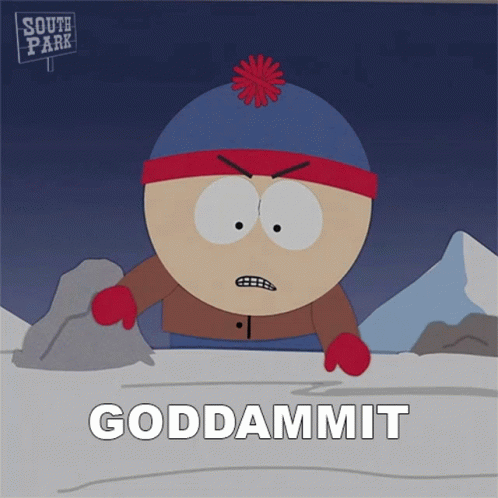 Goddammit This Is Fucking Ridiculous Stan Marsh GIF