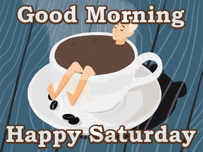 Good Morning Happy Saturday GIF