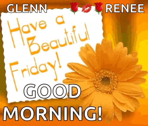 Good Morning Have A Beautiful Friday GIF