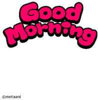 Good Morning Metaani Sticker