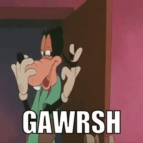Goofy Gawrsh GIF