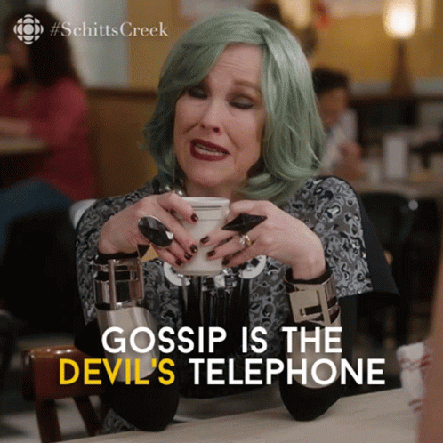 Gossip Is The Devils Telephone Best To Just Hang Up Catherine Ohara GIF