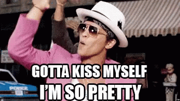 Gotta Kiss Myself I'M So Pretty GIF