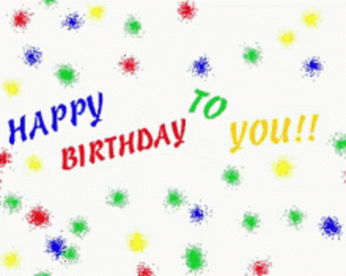 Happy Birthday Happy Birthday To You My Friend GIF