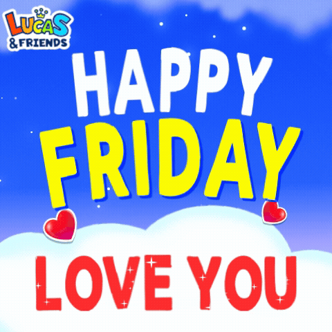 Happy Friday Happy Friday Love You GIF