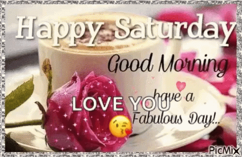 Happy Saturday Have A Great Day GIF