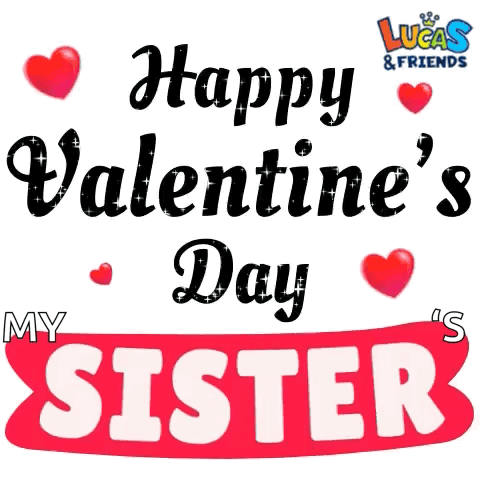 Happy Valentines Day Sister Happy Valentine S Day GIF