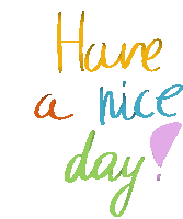 Have A Nice Day Its A Nice Day Sticker