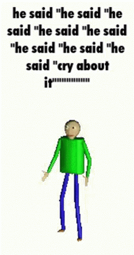 He Said Cry About It Baldi Default Dance GIF