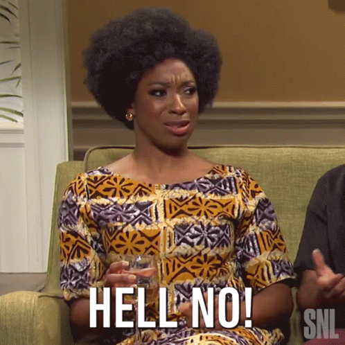Hell No Ego Nwodim GIF