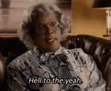 Hell To The Yeah Hell Yeah GIF