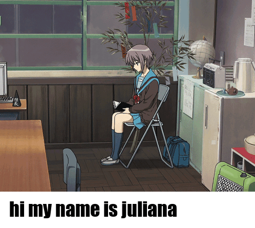 Hi My Name Is Juliana Yuki Nagato GIF