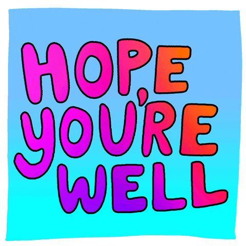 Hope You'Re Well Hope You'Re Doing Well GIF