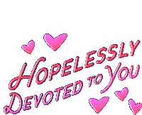 Hopelessly Devoted To You Love You Sticker