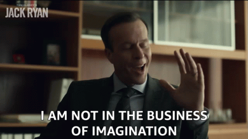 I Am Not In The Business Of Imagination Thomas Miller GIF