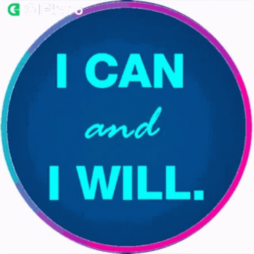 I Can And I Will Gifkaro GIF