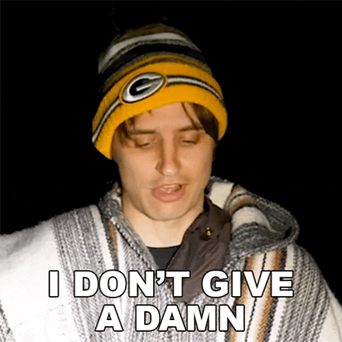 I Dont Give A Damn Danny Mullen GIF
