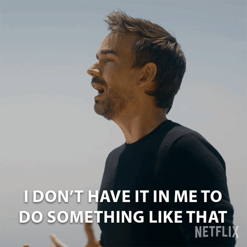 I Dont Have It In My To Do Something Like That Trevor Elliott GIF