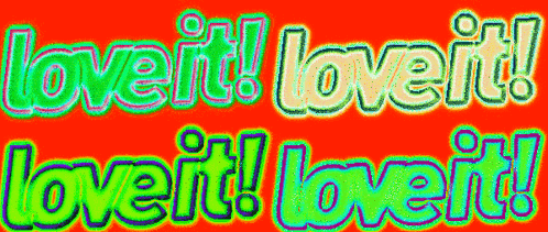 I Love It I Like It GIF