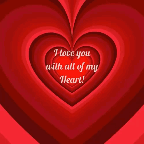 I Love You I Love You With All Of My Heart GIF